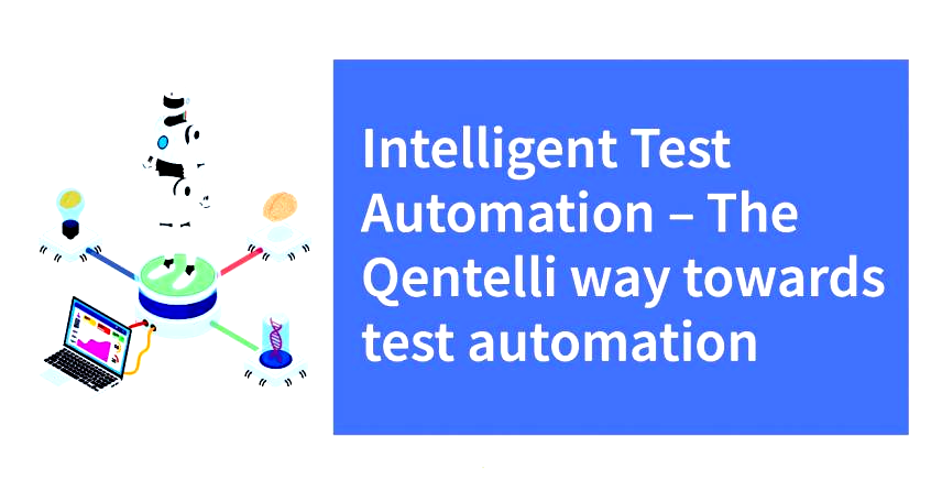 Intelligent Automation – The Qentelli Way Towards Test Automation