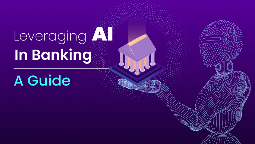 Leveraging AI in Banking – A Guide