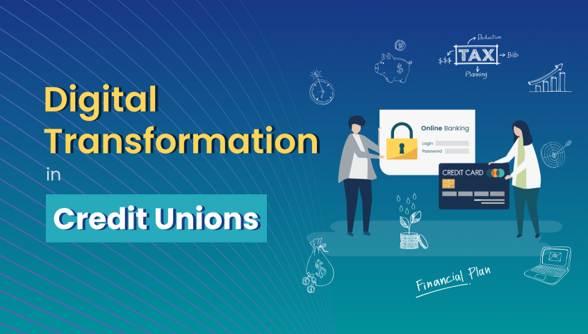 Digital Transformation in Credit Unions - The Way Forward