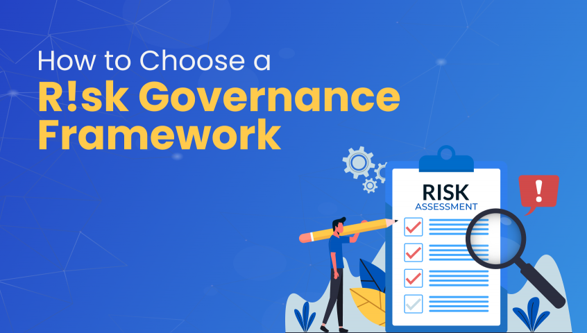 How to Choose a Risk Governance Framework