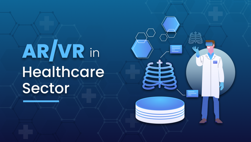 Leveraging AR/VR in Healthcare Sector