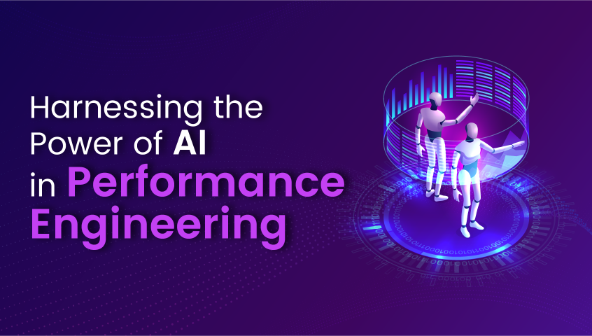 Harnessing the Power of AI in Performance Engineering