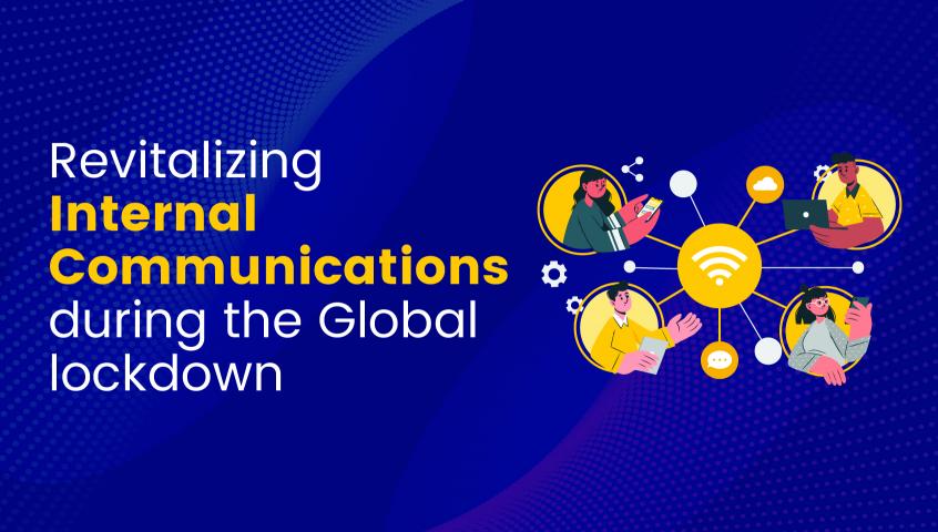 revitalizing-internal-communications-during-the-global-lockdown