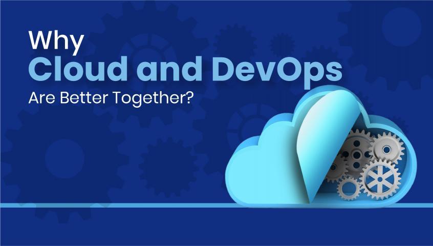 why-cloud-and-devops-are-good-together