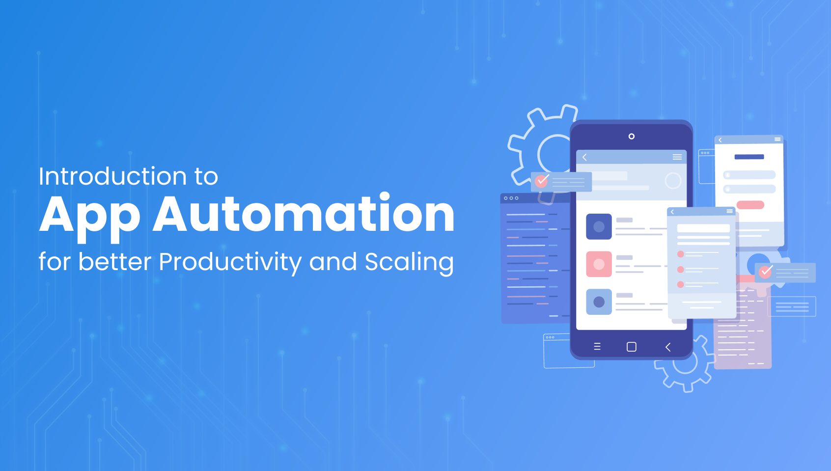 app-automation-for-enhanced-productivity-and-scaling